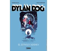 DYLAN DOG - IL LUNGO ADDIO