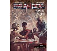 DYLAN DOG - IL PIANETA DEI MORTI 7 - LA GRANDE CONSOLAZIONE