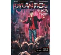 DYLAN DOG - IL PIANETA DEI MORTI 8 - UNA RISATA VI RESUSCITERA'