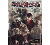 Dylan Dog. Il pianeta dei morti. Vol. 2 - Bilotta Alessandro