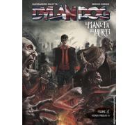 Dylan Dog. Il pianeta dei morti. Vol. 4 - Bilotta Alessandro