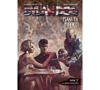 Dylan Dog. Il pianeta dei morti. Vol. 7 - Bilotta Alessandro