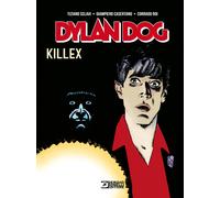Dylan Dog. Killex - Sclavi Tiziano