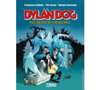 Libri Dylan Dog - Nel Segno Di Cavazzano