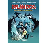 Libri Dylan Dog - Nel Segno Di Cavazzano