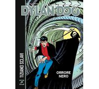 Dylan Dog. Orrore nero. Nuova ediz. [Paperback] [Feb 06, 2026] Sclavi, Tiziano;