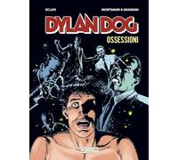 Dylan Dog. Ossessioni - Sclavi Tiziano