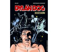 Dylan Dog. Ossessioni - Sclavi Tiziano