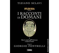 Dylan Dog presenta I racconti di domani. Vol. 3: Brevi cenni sull
