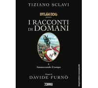 Dylan Dog presenta I racconti di domani. Vol. 5 - Sclavi Tiziano
