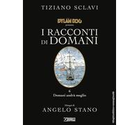 Dylan Dog presenta I racconti di domani. Vol. 6: Domani andrà meg