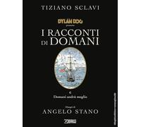 Dylan Dog presenta I racconti di domani. Vol. 6 - Sclavi Tiziano