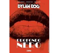 Libri Dario Argento / Stefano Piani - Dylan Dog. Profondo Nero. Nuova Ediz.