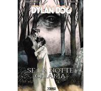 Dylan Dog - Se la Notte Chiama - Sergio Bonelli Editore - Italiano