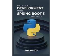 Dylan Fox Full Stack Development With Spring Boot 3 And React (Tascabile)