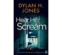 Dylan H. Jones Hear Her Scream (Tascabile)