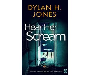 Dylan H. Jones Hear Her Scream (Tascabile)