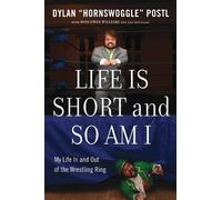 Dylan Hornswoggle Postl Life Is Short & So Am I (Copertina rigida)