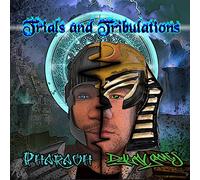 Dylan James and Pharaoh - Trials and Tribulations