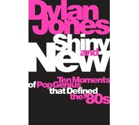 Dylan Jones Shiny and New (Copertina rigida)
