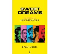 Dylan Jones Sweet Dreams (Copertina rigida)