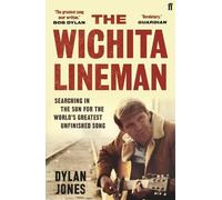 Dylan Jones The Wichita Lineman (Tascabile)