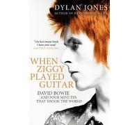 Dylan Jones When Ziggy Played Guitar (Tascabile)