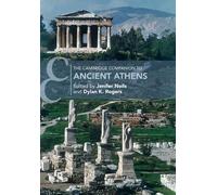Dylan K. Rogers The Cambridge Companion to Ancient Athens (Tascabile)
