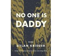 Dylan Krieger No One Is Daddy (Tascabile)