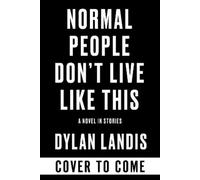 Dylan Landis Normal People Don't Live Like This (Tascabile)