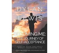 Dylan Lewis Becoming Me - the Journey of Self-acceptance (Tascabile)