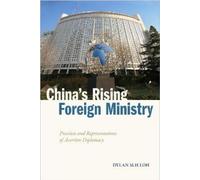 Dylan M.H Loh China's Rising Foreign Ministry (Copertina rigida)
