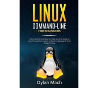 Dylan Mach LINUX Command-Line for Beginners (Tascabile)