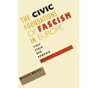 Dylan Riley The Civic Foundations of Fascism in Europe (Copertina rigida)