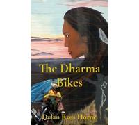 Dylan Ross Horne The Dharma Bikes (Tascabile)