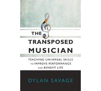 Dylan Savage The Transposed Musician (Tascabile)