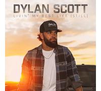 Dylan Scott Livin' My Best Life (Still) (CD) Album