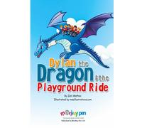 Dylan The Dragon & The Playground Ride di Zani Mathoo, 2020, Indipendently Pub