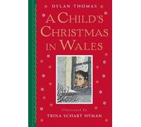 Dylan Thomas A Child's Christmas in Wales (Copertina rigida)
