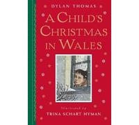 Dylan Thomas A Child's Christmas in Wales (Copertina rigida)