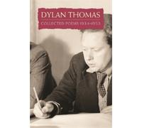 Dylan Thomas Collected Poems: Dylan Thomas (Tascabile)