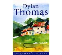 Dylan Thomas Dylan Thomas: Everyman Poetry (Tascabile) EVERYMAN POETRY