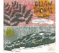 DYLAN THOMAS - Dylan Thomas Reading a Child's Christmas in Wales and Five Poems, Vol. 1