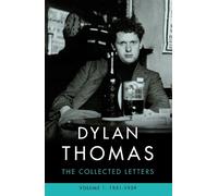 Dylan Thomas Dylan Thomas: The Collected Letters Volume 1 (Tascabile)