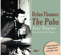 Dylan Thomas: The Pubs: Mermaids and White Horses [Lingua Inglese]
