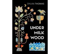 Dylan Thomas Under Milk Wood (Tascabile)