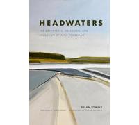 Dylan Tomine Headwaters (Copertina rigida)
