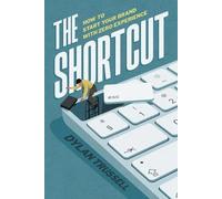 Dylan Trussell The Shortcut (Tascabile)