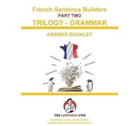 Dylan Viñales Gianfranco Con French Trilogy 2 Grammar - Answer Bookl (Tascabile)