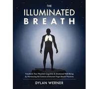 Dylan Werner The Illuminated Breath (Tascabile)